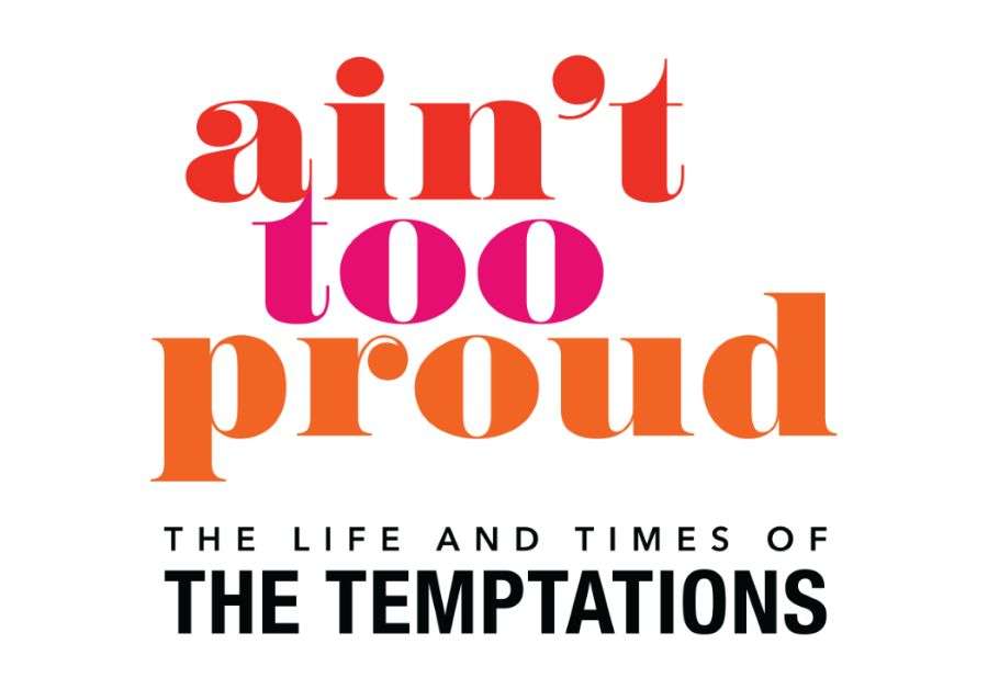 Ain't Too Proud, the Life and Times of the Temptations logo